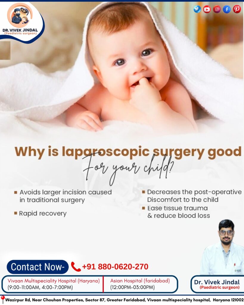 Why Laparoscopic Surgery Is Safe for Children | Best Pediatric Surgeon in Faridabad